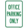 Signmission Office Parking Only Sign, Heavy-Gauge Aluminum, 12" x 18", A-1218-25192 A-1218-25192